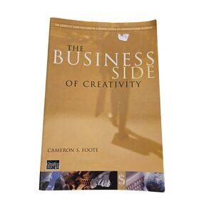 The Business Side of Creativity Cameron S. Foote 1996 Norton Softcover 1st Ed